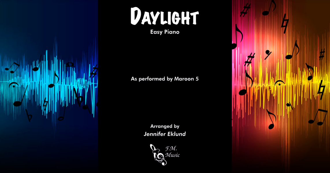 Daylight Easy Piano By Maroon 5 Fm Sheet Music Pop Arrangements By Jennifer Eklund 4012